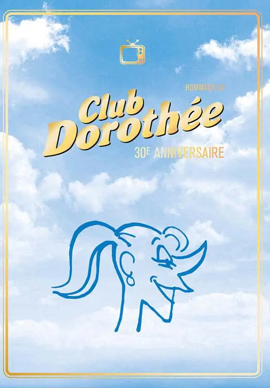 hommage club dorothee 30e anniversaire